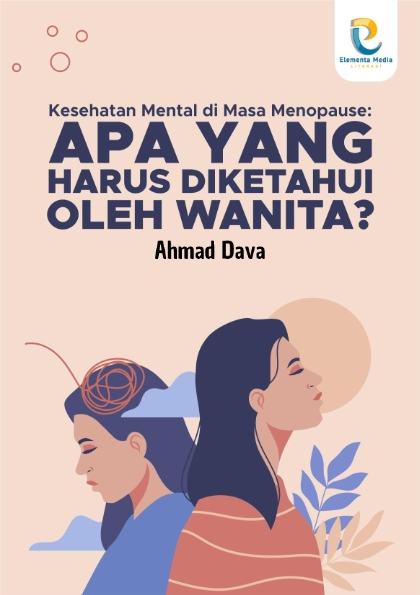 Kesehatan Mental di Masa Menopause: Apa yang Harus Diketahui oleh Wanita